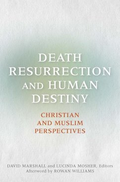Death, Resurrection, and Human Destiny (eBook, ePUB)