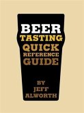 Beer Tasting Quick Reference Guide (eBook, PDF) Beer Tasting Quick Reference Guide (eBook, PDF)