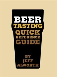 Beer Tasting Quick Reference Guide (eBook, PDF) - Alworth, Jeff