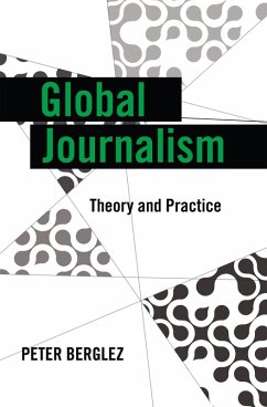 Global Journalism (eBook, ePUB) - Berglez, Peter