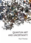 Quantum Art & Uncertainty (eBook, ePUB)
