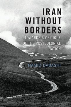 Iran Without Borders (eBook, ePUB) - Dabashi, Hamid