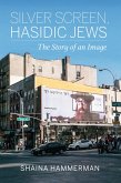 Silver Screen, Hasidic Jews (eBook, ePUB)