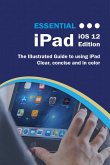 Essential iPad iOS 12 Edition (eBook, ePUB)