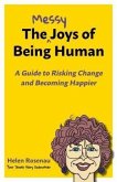 The Messy Joys of Being Human (eBook, ePUB)