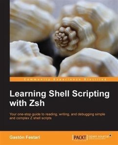 Learning Shell Scripting with Zsh (eBook, PDF) - Festari, Gaston