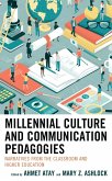 Millennial Culture and Communication Pedagogies (eBook, ePUB)
