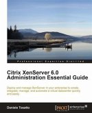 Citrix XenServer 6.0 Administration Essential Guide (eBook, PDF)