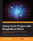 Using Yocto Project with BeagleBone Black (eBook, PDF)