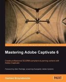 Mastering Adobe Captivate 6 (eBook, PDF)