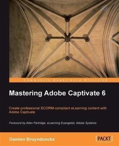 Mastering Adobe Captivate 6 (eBook, PDF) - Bruyndonckx, Damien