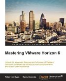 Mastering VMware Horizon 6 (eBook, PDF)