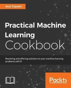 Practical Machine Learning Cookbook (eBook, PDF) - Tripathi, Atul