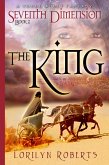 Seventh Dimension - The King, A Young Adult Fantasy (eBook, ePUB)