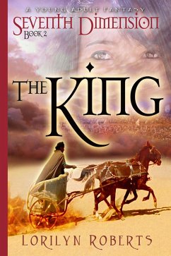 Cover Seventh Dimension - The King, A Young Adult Fantasy (eBook, ePUB)