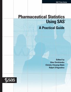 Pharmaceutical Statistics Using SAS (eBook, PDF) - Dmitrienko, Alex; Chuang-Stein, Christy; D'Agostino, Ralph