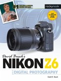 David Busch's Nikon Z6 Guide to Digital Photography (eBook, ePUB)