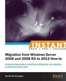 Instant Migration from Windows Server 2008 and 2008 R2 to 2012 How-to (eBook, PDF)