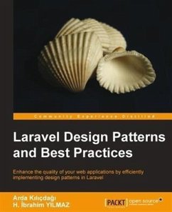 Laravel Design Patterns and Best Practices (eBook, PDF) - Kilicdagi, Arda