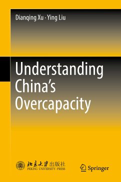 Understanding China's Overcapacity (eBook, PDF) - Xu, Dianqing; Liu, Ying