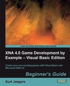 XNA 4.0 Game Development by Example - Visual Basic Edition: Beginner's Guide (eBook, PDF) - Jaegers, Kurt