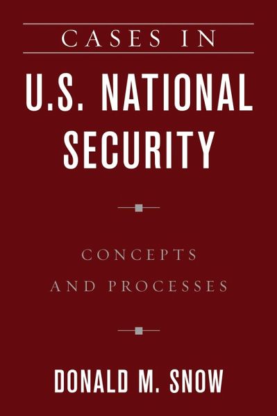 Cases in U.S. National Security (eBook, ePUB) Cases in U.S. National Security (eBook, ePUB)