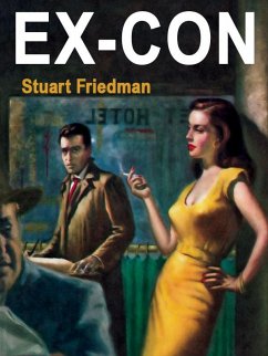 Ex-Con (Free are the Dead) (eBook, ePUB) - Friedman, Stuart