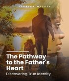 The Pathway to the Father's Heart (eBook, ePUB)