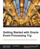Getting Started with Oracle Event Processing 11g (eBook, PDF)