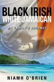 BLACK IRISH WHITE JAMAICAN (eBook, ePUB)