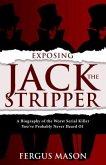 Exposing Jack the Stripper (eBook, ePUB)