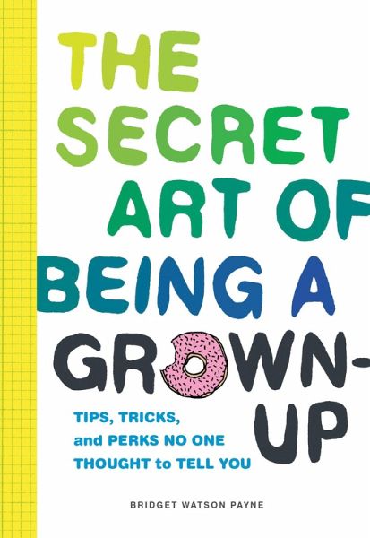 Secret Art of Being a Grown-Up (eBook, PDF)