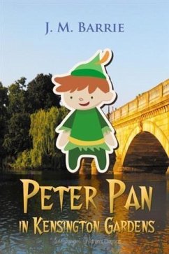 Peter Pan in Kensington Gardens (eBook, PDF) - Barrie, J. M.