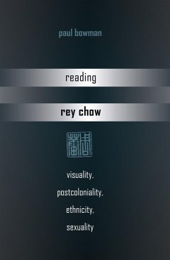 Reading Rey Chow (eBook, ePUB) - Bowman, Paul