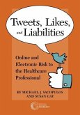 Tweets, Likes, and Liabilities (eBook, ePUB) Tweets, Likes, and Liabilities (eBook, ePUB)