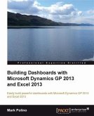 Building Dashboards with Microsoft Dynamics GP 2013 and Excel 2013 (eBook, PDF)