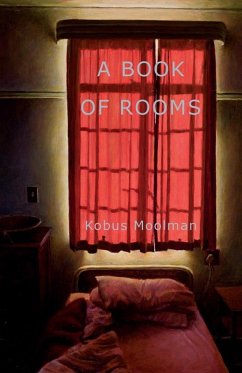 A Book of Rooms (eBook, ePUB) - Moolman, Kobus