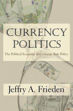 Currency Politics (eBook, ePUB) - Frieden, Jeffry A.