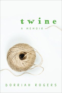 Twine (eBook, ePUB) - Rogers, Dorriah