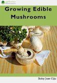 Growing Edible Mushrooms (eBook, ePUB)