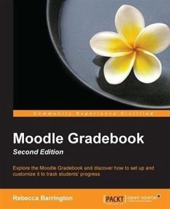 Moodle Gradebook - Second Edition (eBook, PDF) - Barrington, Rebecca