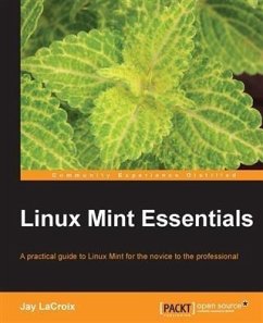 Linux Mint Essentials (eBook, PDF) - Lacroix, Jay