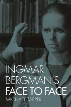 Ingmar Bergman's Face to Face (eBook, ePUB) - Tapper, Michael