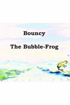 Bouncy the Bubble-Frog (eBook, PDF) - Firby, Peter