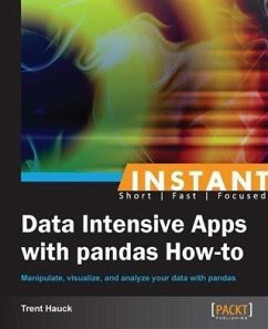 Instant Data Intensive Apps with Pandas How-to (eBook, PDF) - Hauck, Trent