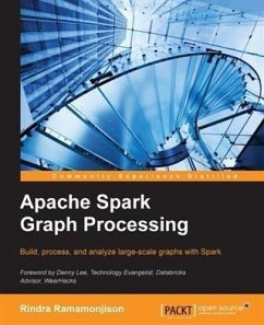 Apache Spark Graph Processing (eBook, PDF) - Ramamonjison, Rindra
