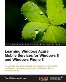 Learning Windows Azure Mobile Services for Windows 8 and Windows Phone 8 (eBook, PDF)