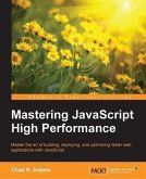 Mastering JavaScript High Performance (eBook, PDF)
