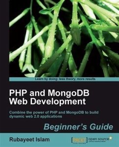 PHP and MongoDB Web Development Beginner's Guide (eBook, PDF) - Islam, Rubayeet