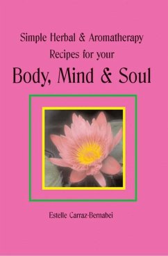 Cover Simple Herbal & Aromatherapy Recipes for your Body, Mind & Soul (eBook, PDF)